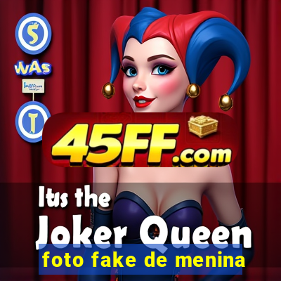 foto fake de menina
